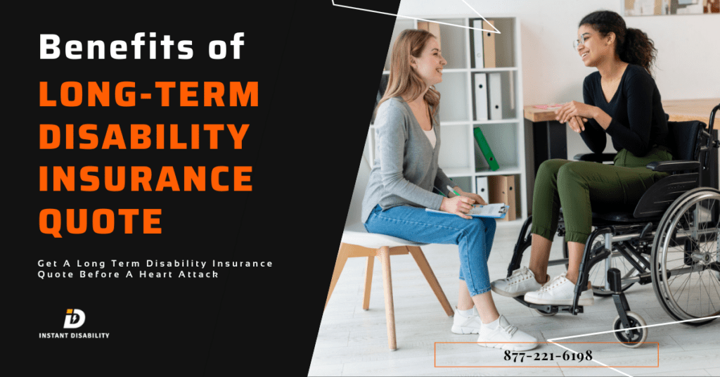 Here Is Why You Should Get A Long Term Disability Insurance Quote