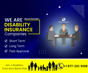 Disability Insurance Companies | Choose The Best One - Instant Disability